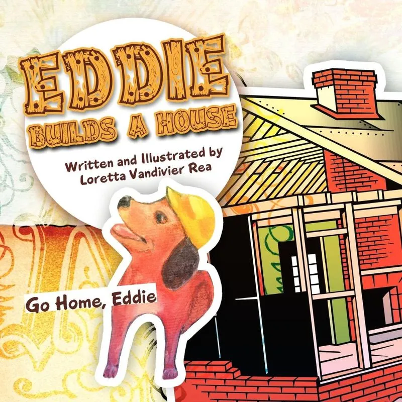 Eddie Builds a House