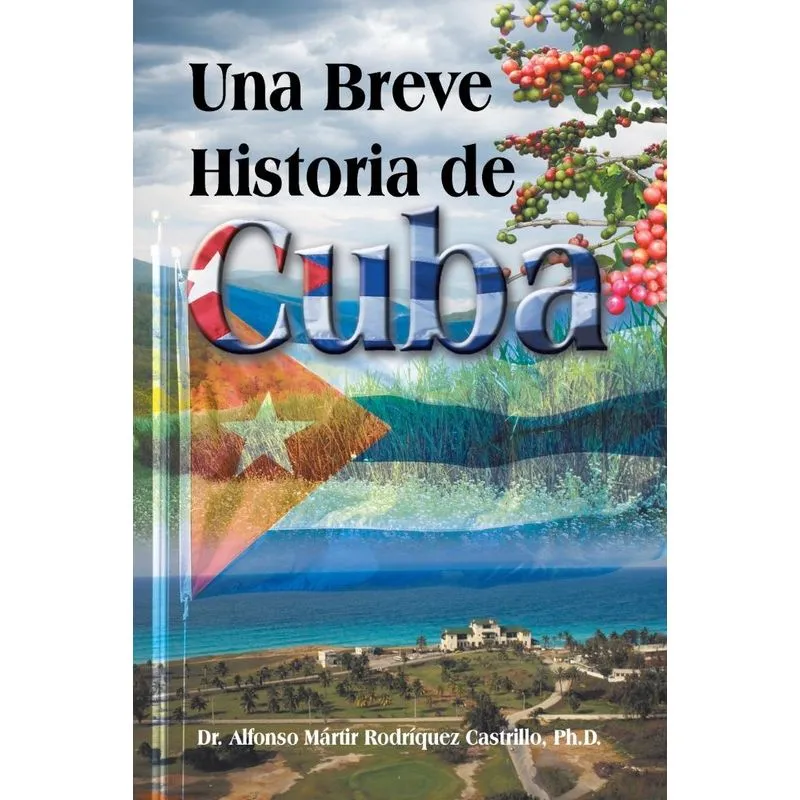 Una Breve Historia de Cuba