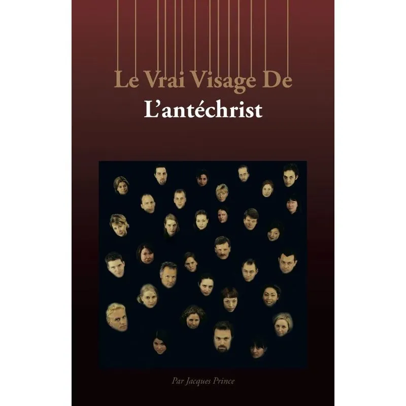 Le Vrai Visage de LAntechrist