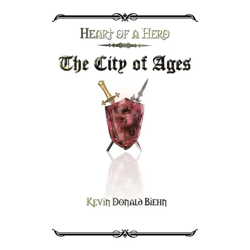 Heart of a Hero the City of Ages