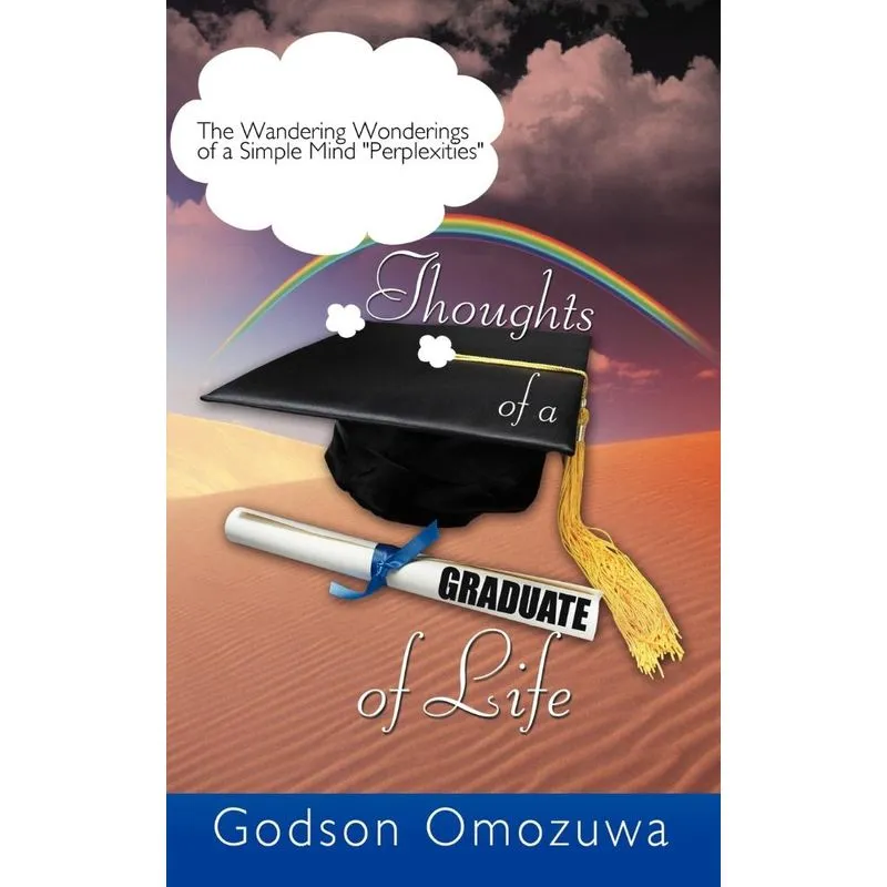 Thoughts of a Graduate of Life