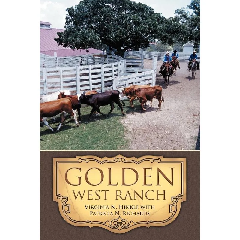 GOLDEN WEST RANCH