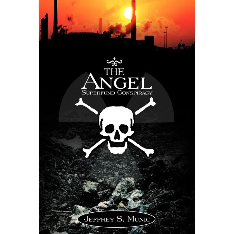 The Angel Superfund Conspiracy