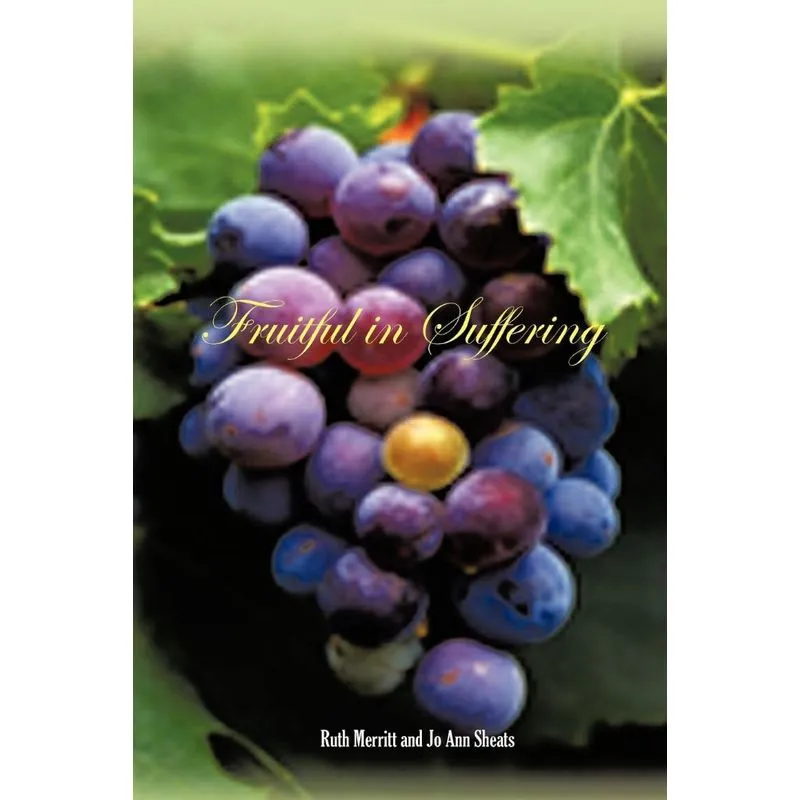 Fruitful in Suffering