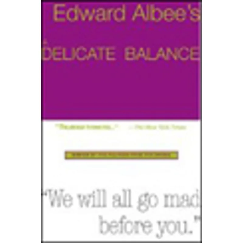 DELICATE BALANCE, A