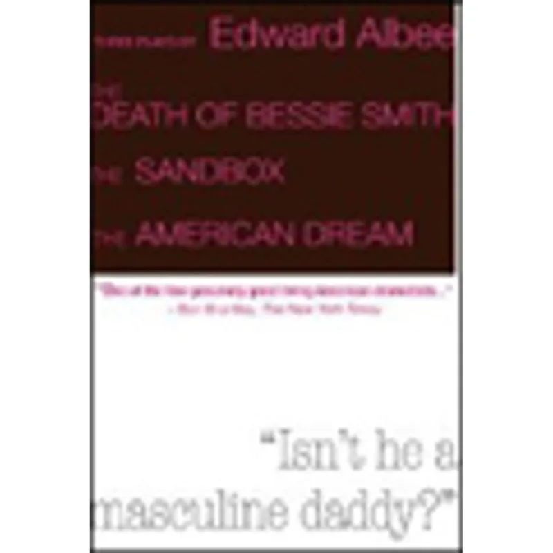 DEATH OF BESSIE SMITH, THE SANDBOX, AND THE AMERICAN DREAM, THE