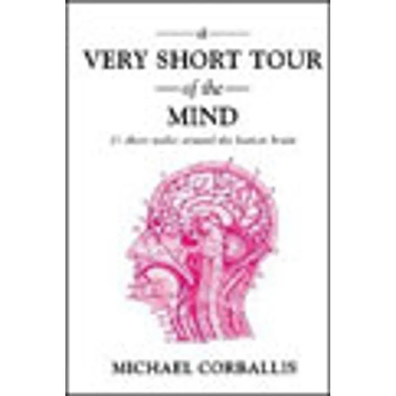 VERY SHORT TOUR OF THE MIND, A