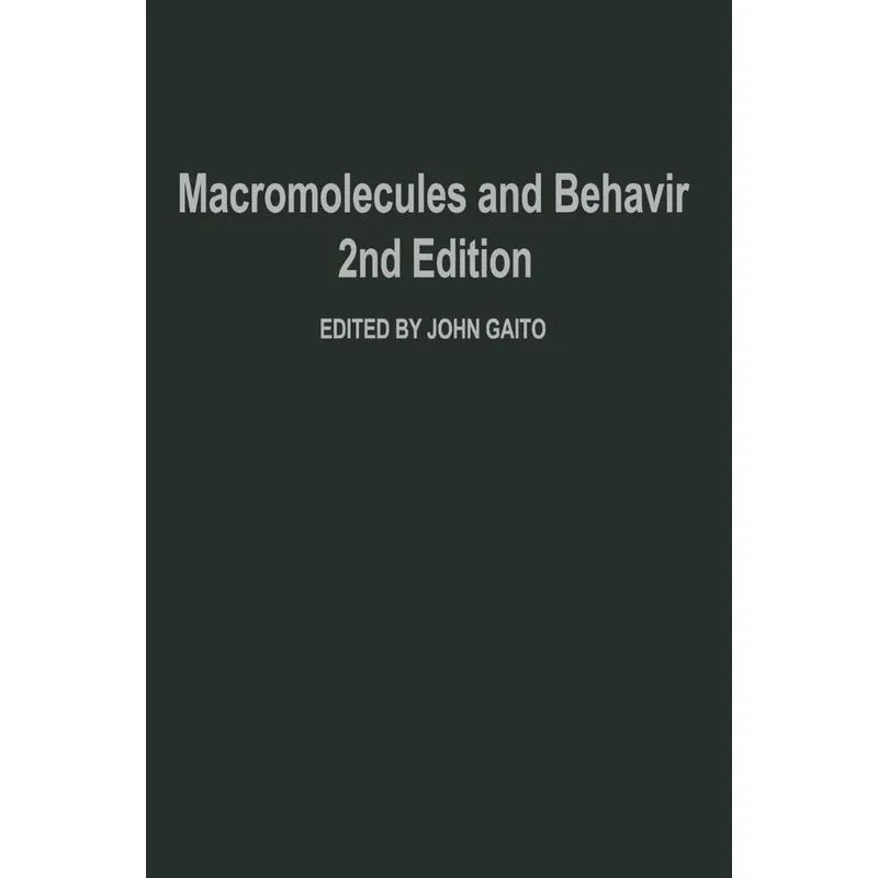 Macromolecules and Behavior