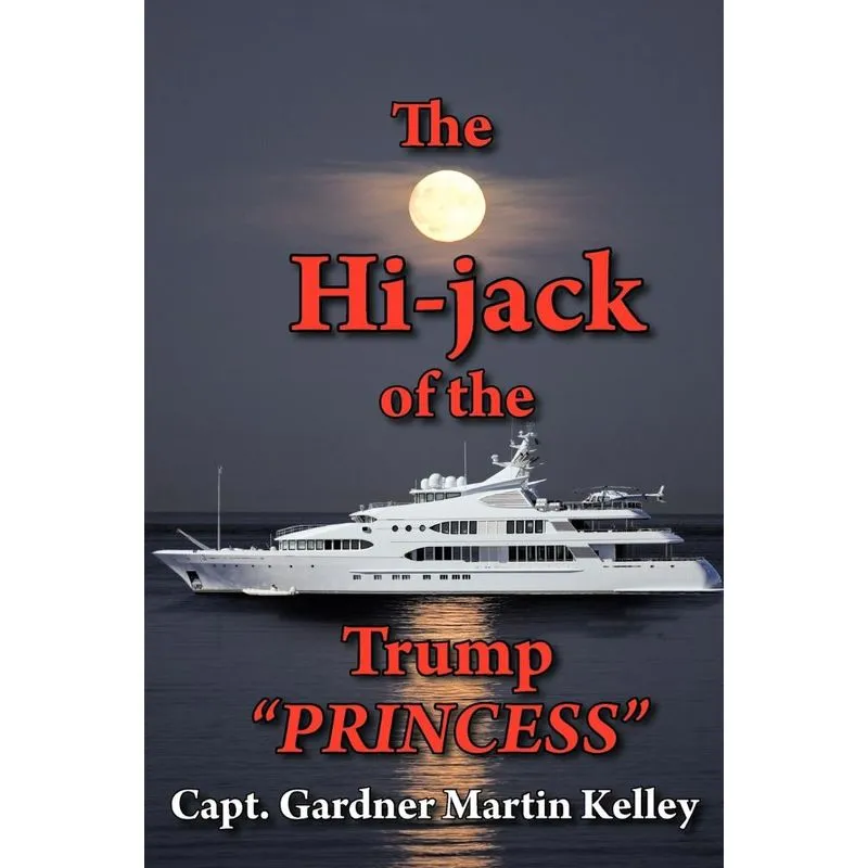 The Hi-Jack of the Trump Princess