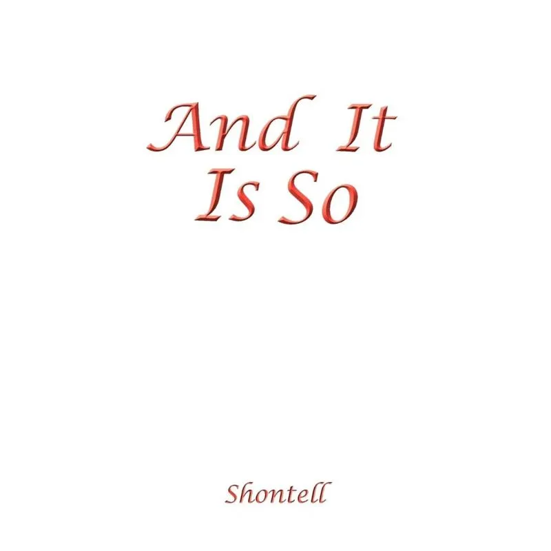 And It Is So