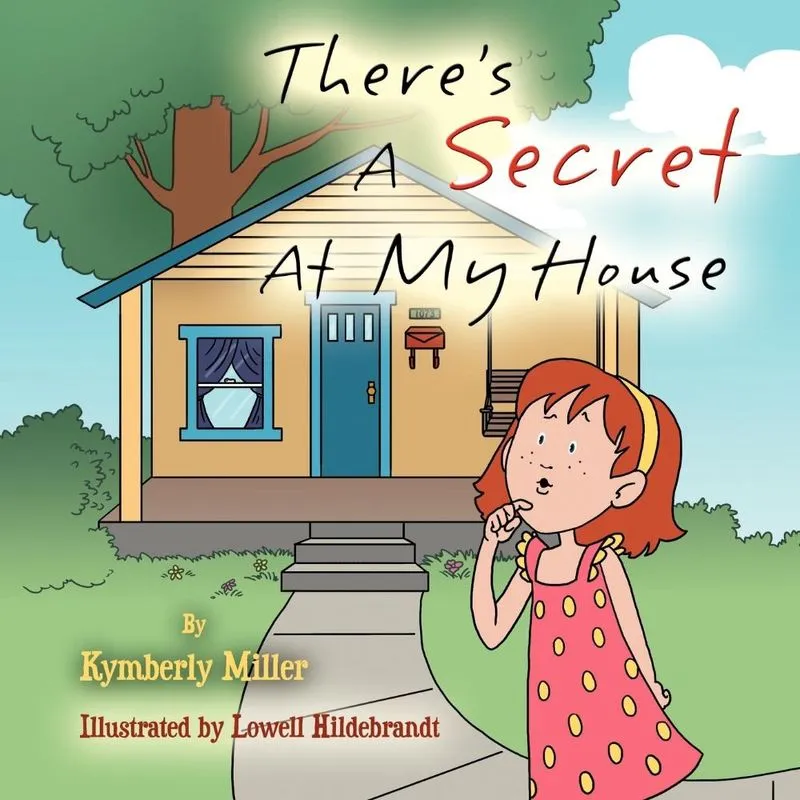 Theres A Secret At My House