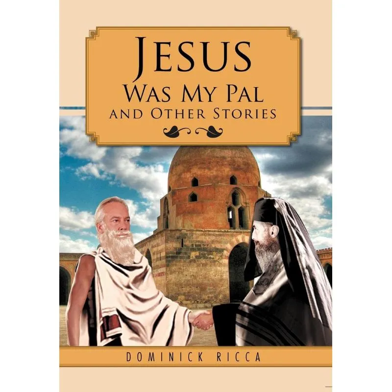 Jesus Was My Pal and Other Stories