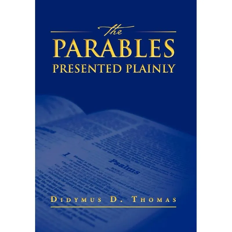 The Parables Presented Plainly