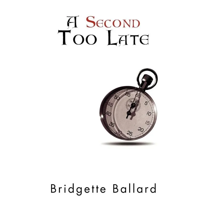 A Second Too Late