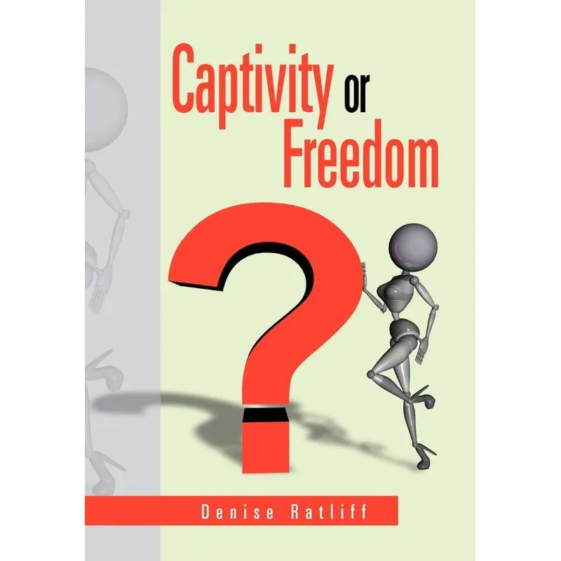 Captivity or Freedom