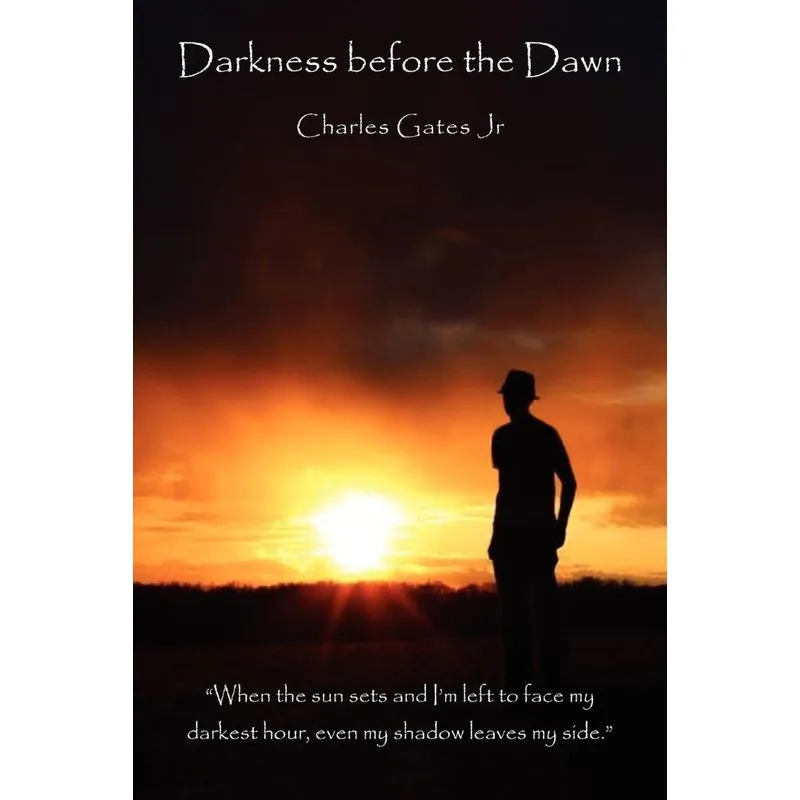 Darkness Before The Dawn