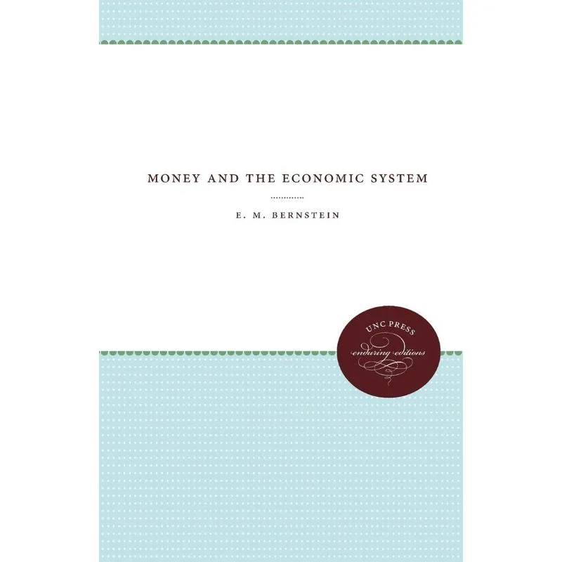 Money and the Economic System