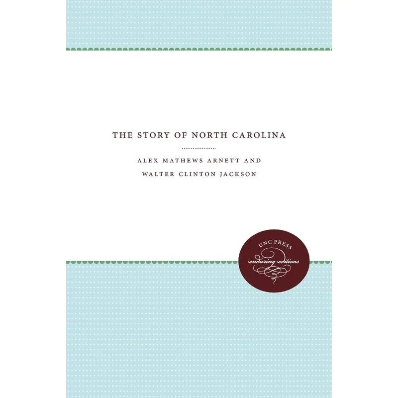 The Story of North Carolina