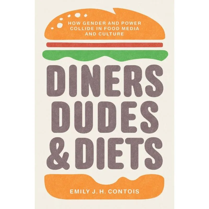 Diners, Dudes, And Diets