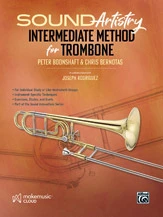 Sound Artistry Intermediate Method for Trombone