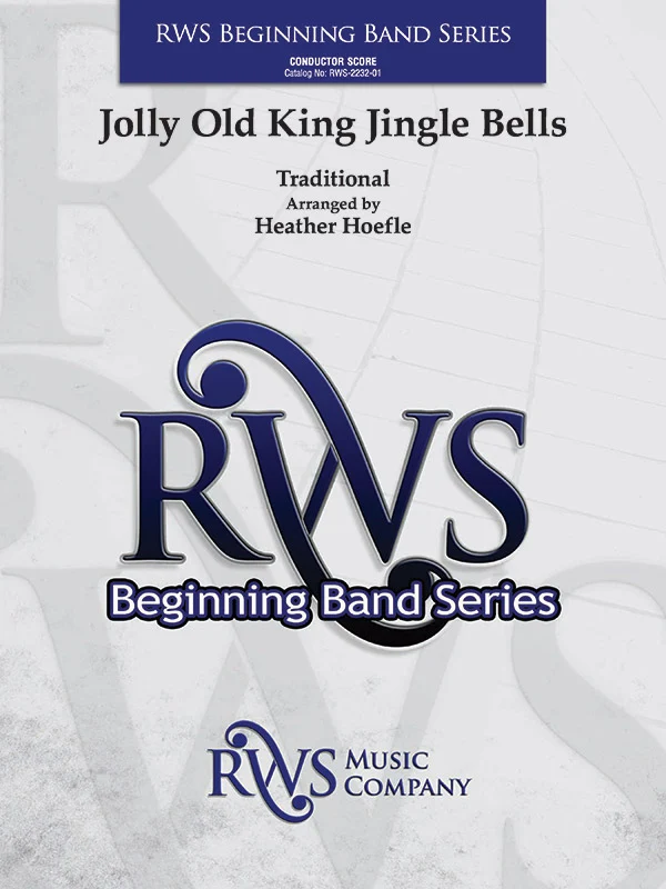 Jolly Old King Jingle Bells — RWS-2232-01