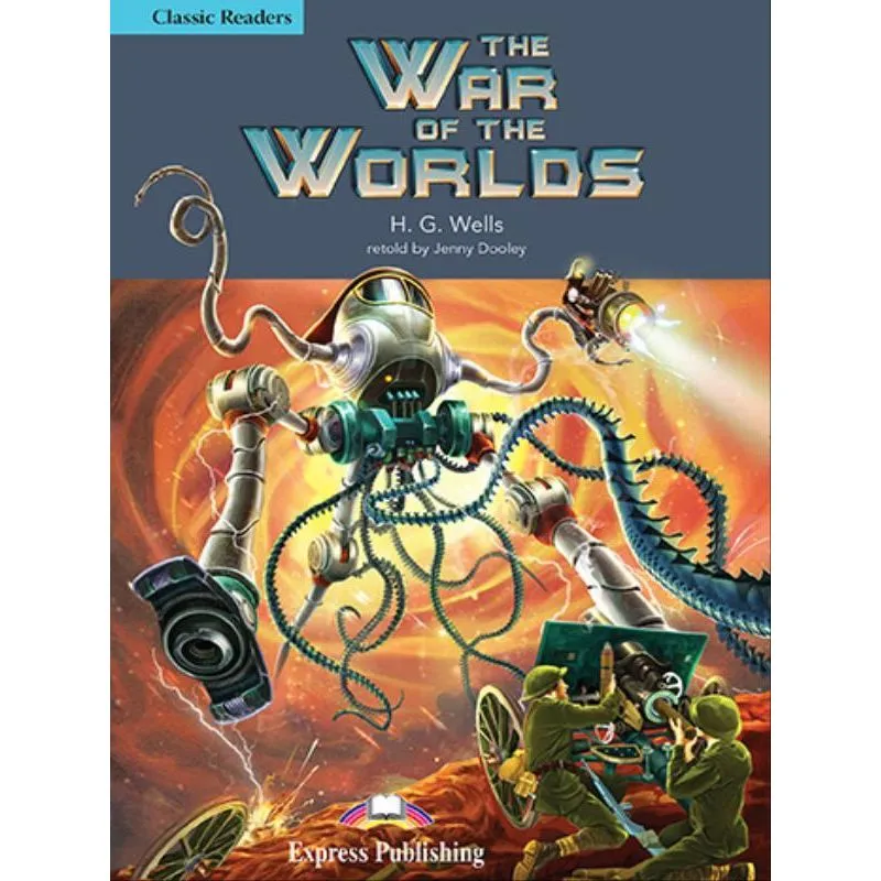 THE WAR OF THE WORLDS READER (CLASSIC - LEVEL 4)