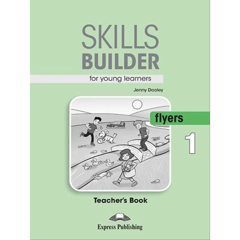 SKILLS BUILDER FOR YOUNG LEARNERS FLYERS 1 TEACHER'S BOOK (REVISED)