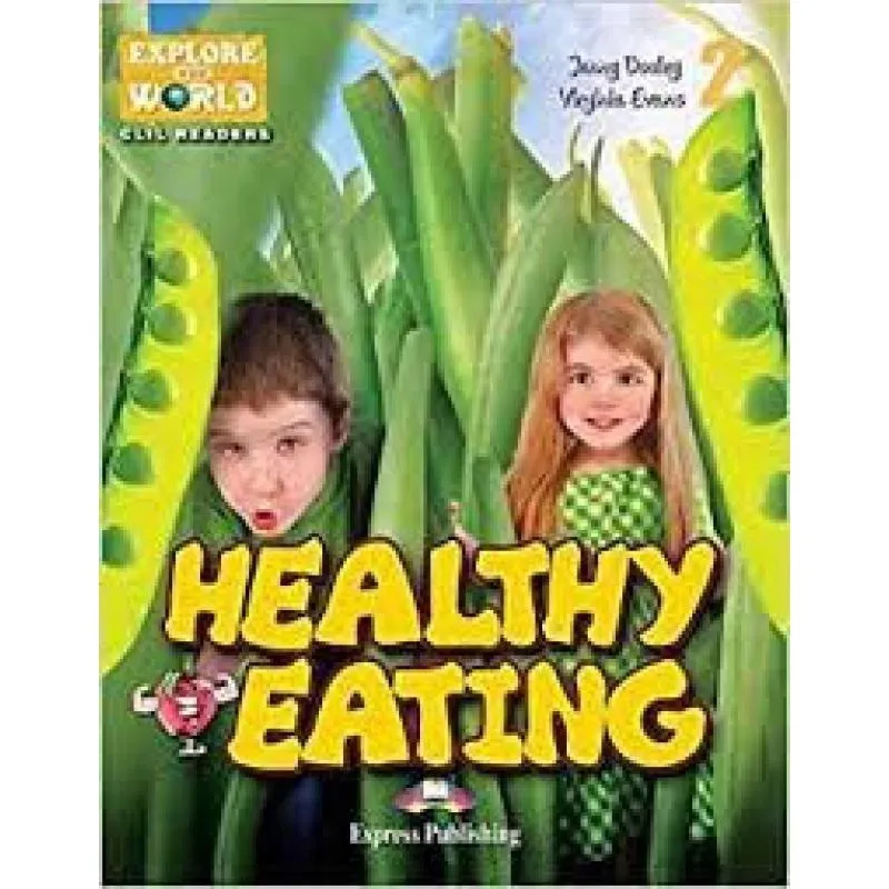 Healthy Eating Explore Our World Reader With Cross-Platform