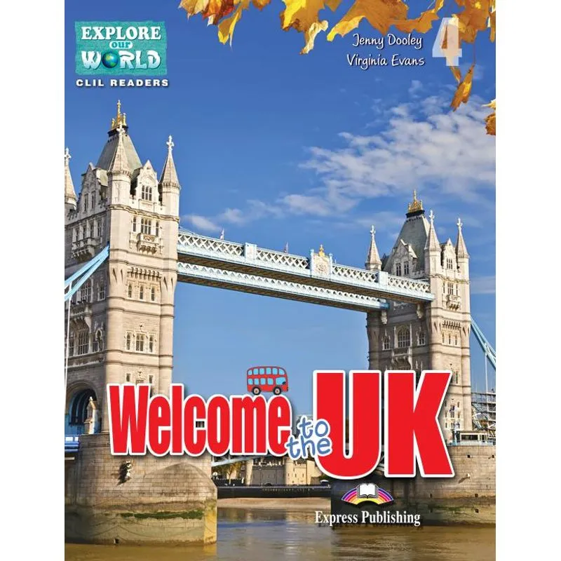 WELCOME TO THE UK (EXPLORE OUR WORLD) READER (WITH DIGIBOOKS APP)