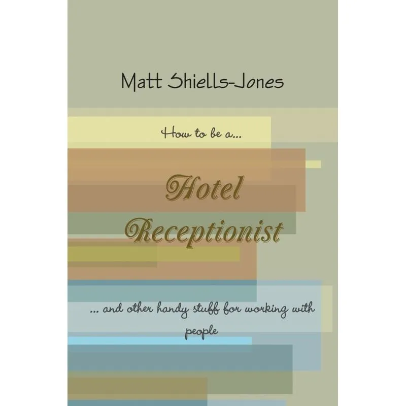 How to be a Hotel Receptionist