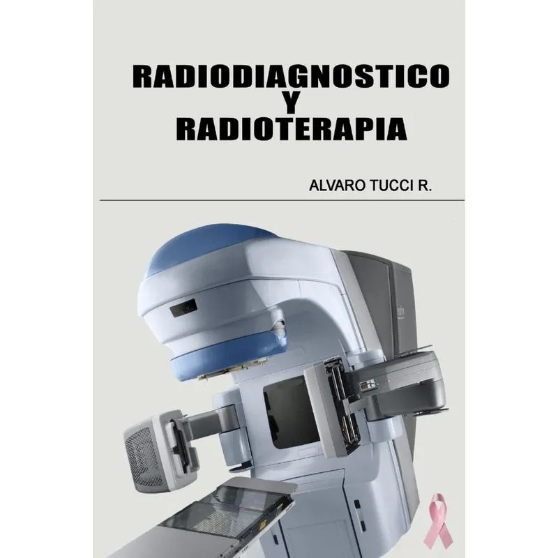 Radiodiagnóstico y Radioterapia