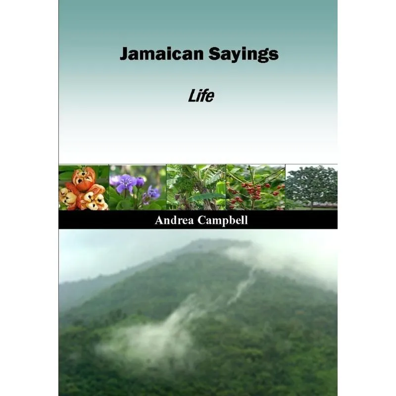Jamaican Sayings Life