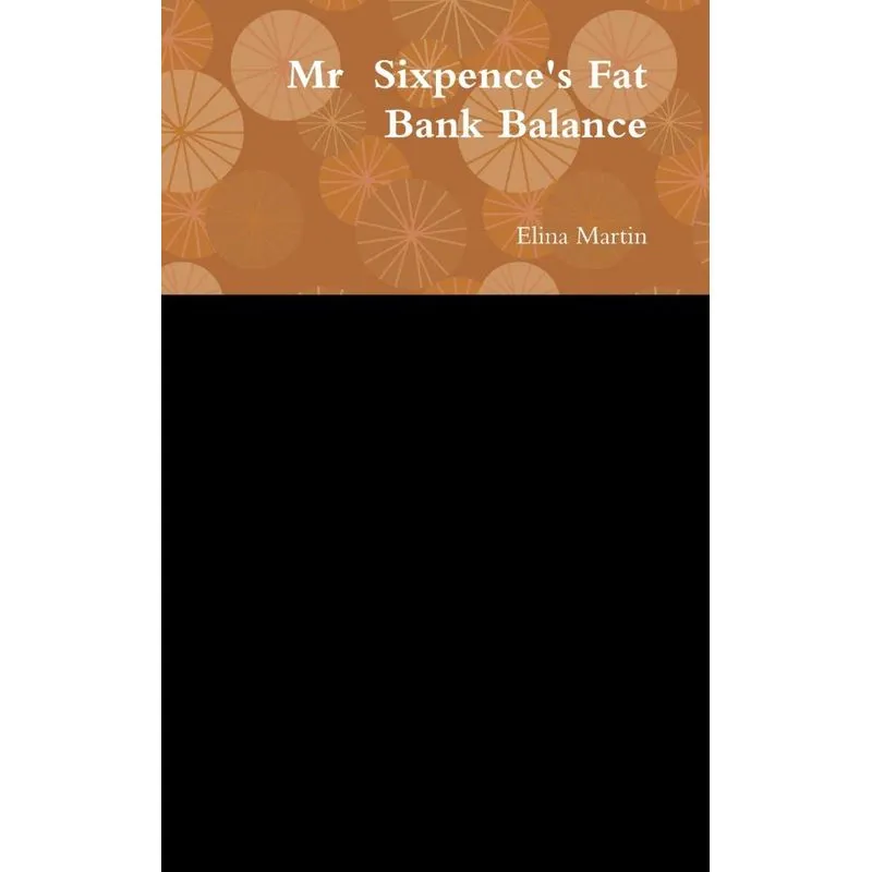 Mr Sixpences Fat Bank balance