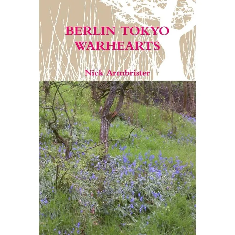 BERLIN TOKYO WARHEARTS