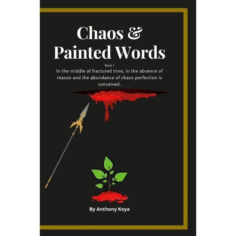 Chaos &amp; Painted Words Book One