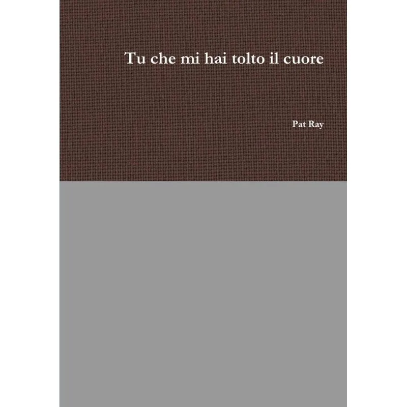 Tu che mi hai tolto il cuore