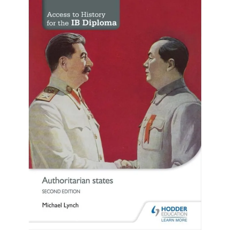 ACCESS TO HISTORY FOR THE IB DIPLOMA - AUTHORITARIAN STATES
