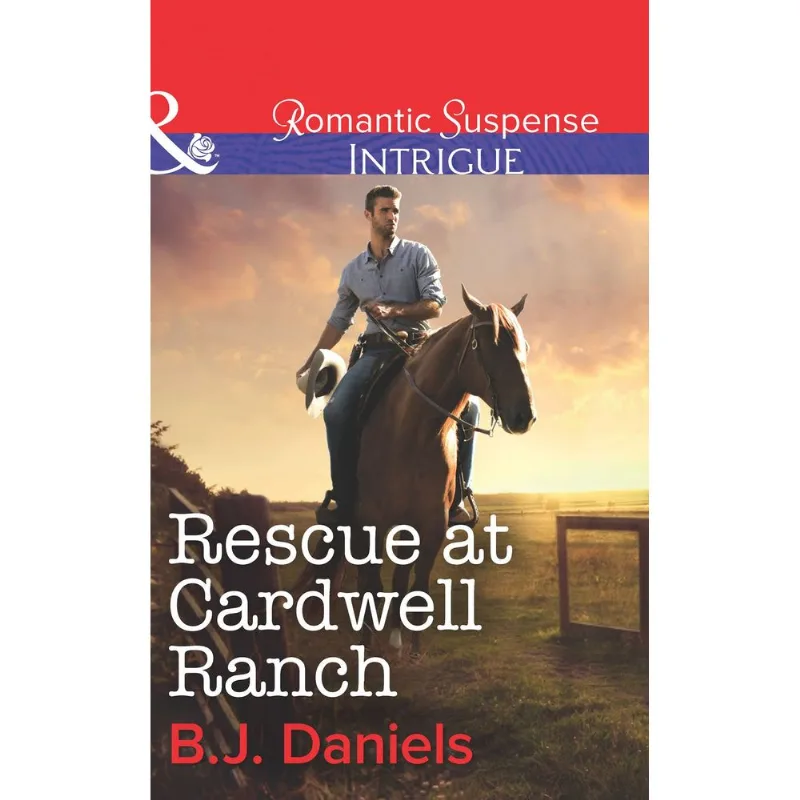Rescue At Cardwell Ranch (Mills & Boon Intrigue)