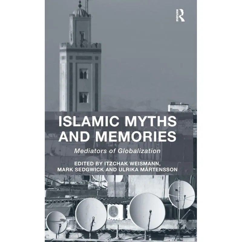 Islamic Myths and Memories