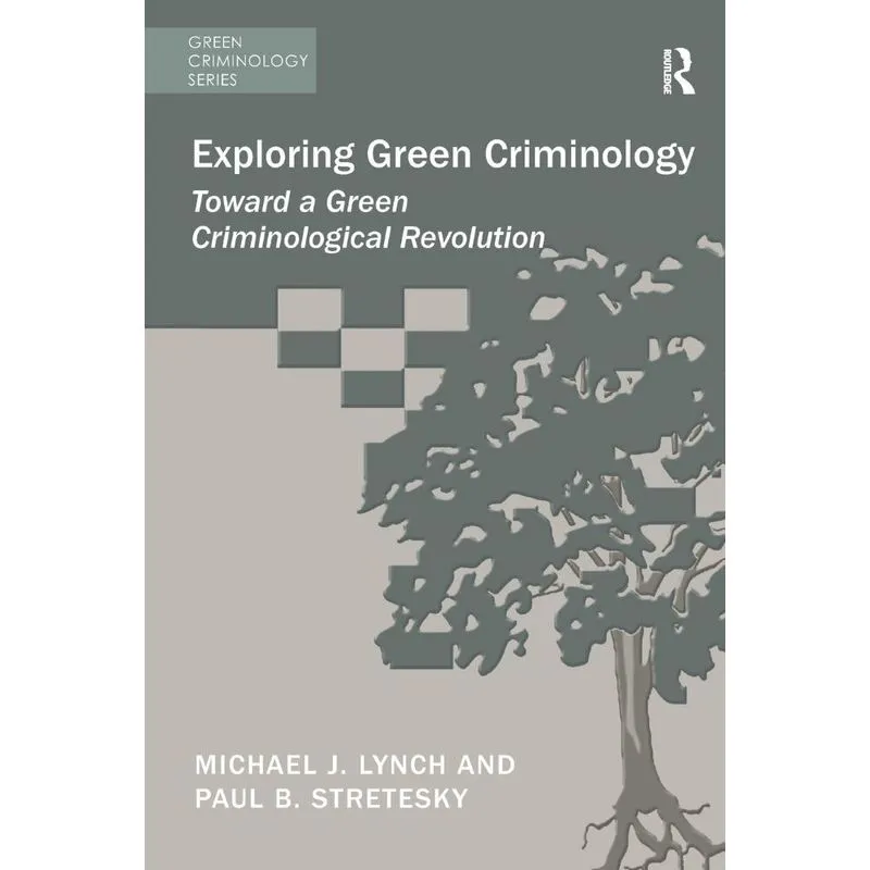 Exploring Green Criminology
