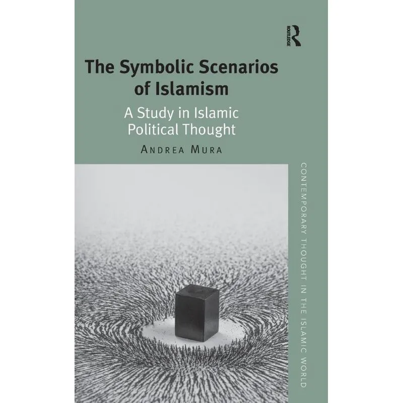 The Symbolic Scenarios of Islamism
