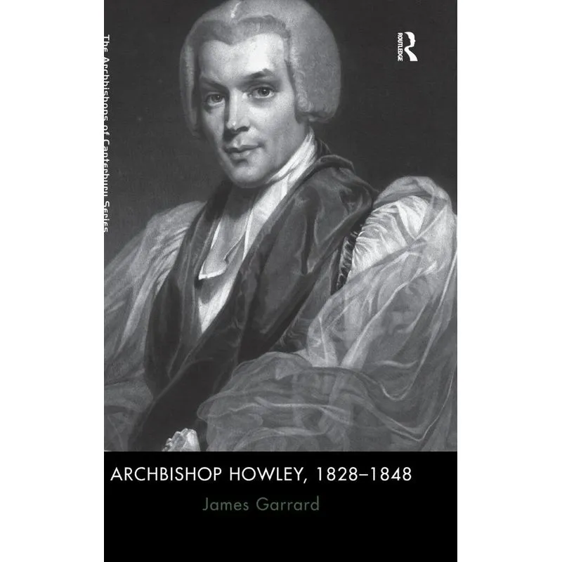 Archbishop Howley, 1828-1848