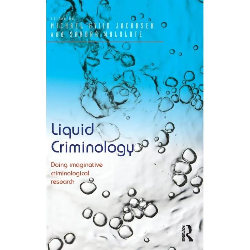 Liquid Criminology