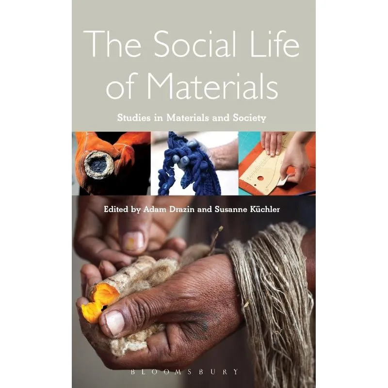 The Social Life of Materials