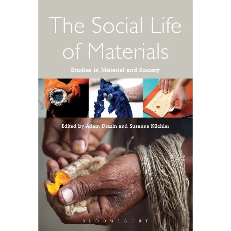 The Social Life of Materials