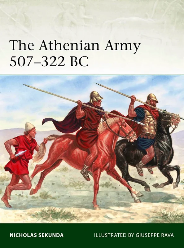 The Athenian Army 507–322 BC (Elite, 259)