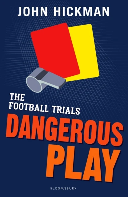 Football Trials: Dangerous Play, The