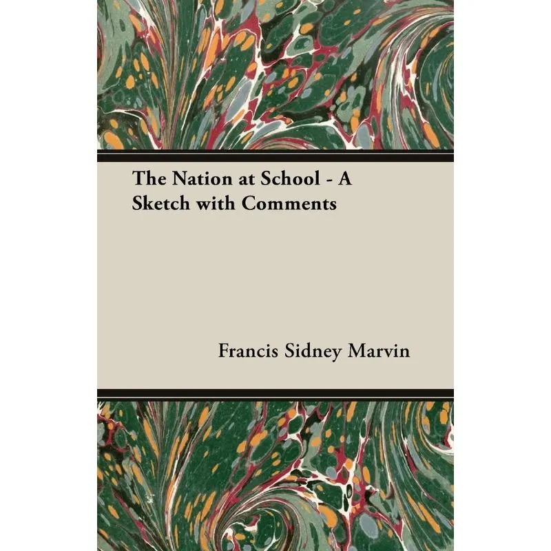 The Nation at School - A Sketch with Comments