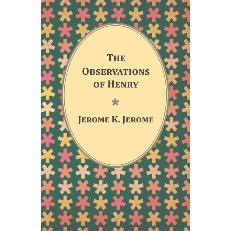 The Observations of Henry