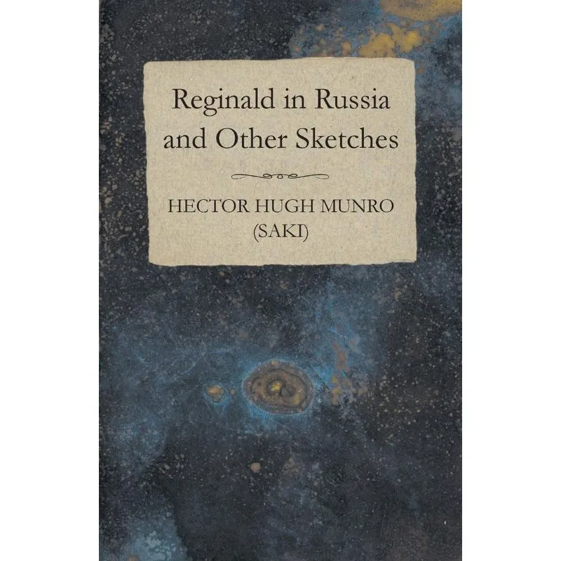 Reginald in Russia and Other Sketches